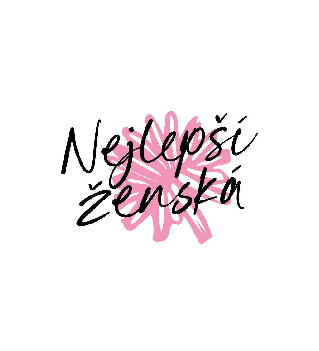 Dámské triko černé - Nejlepší ženská růžová