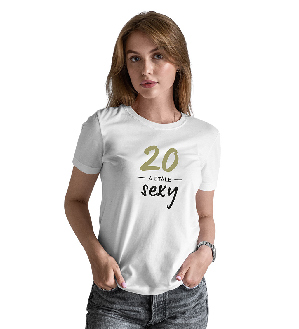 Dámské triko bílé - 20 a stále sexy