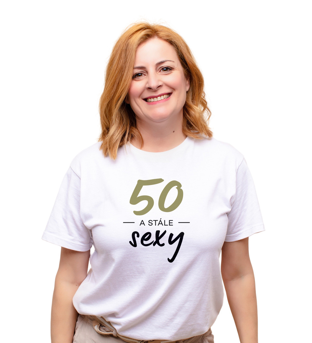 Dámské triko bílé - 50 a stále sexy