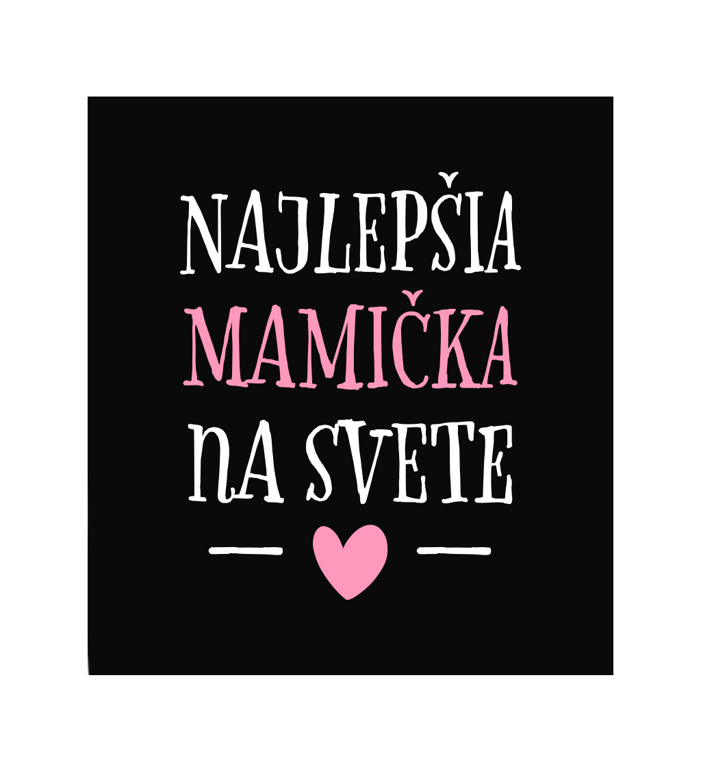 Dámské tričko černé - Najlepšia mamička srdce