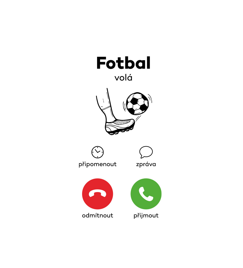 Pánské triko bílé - Fotbal volá na telefonu