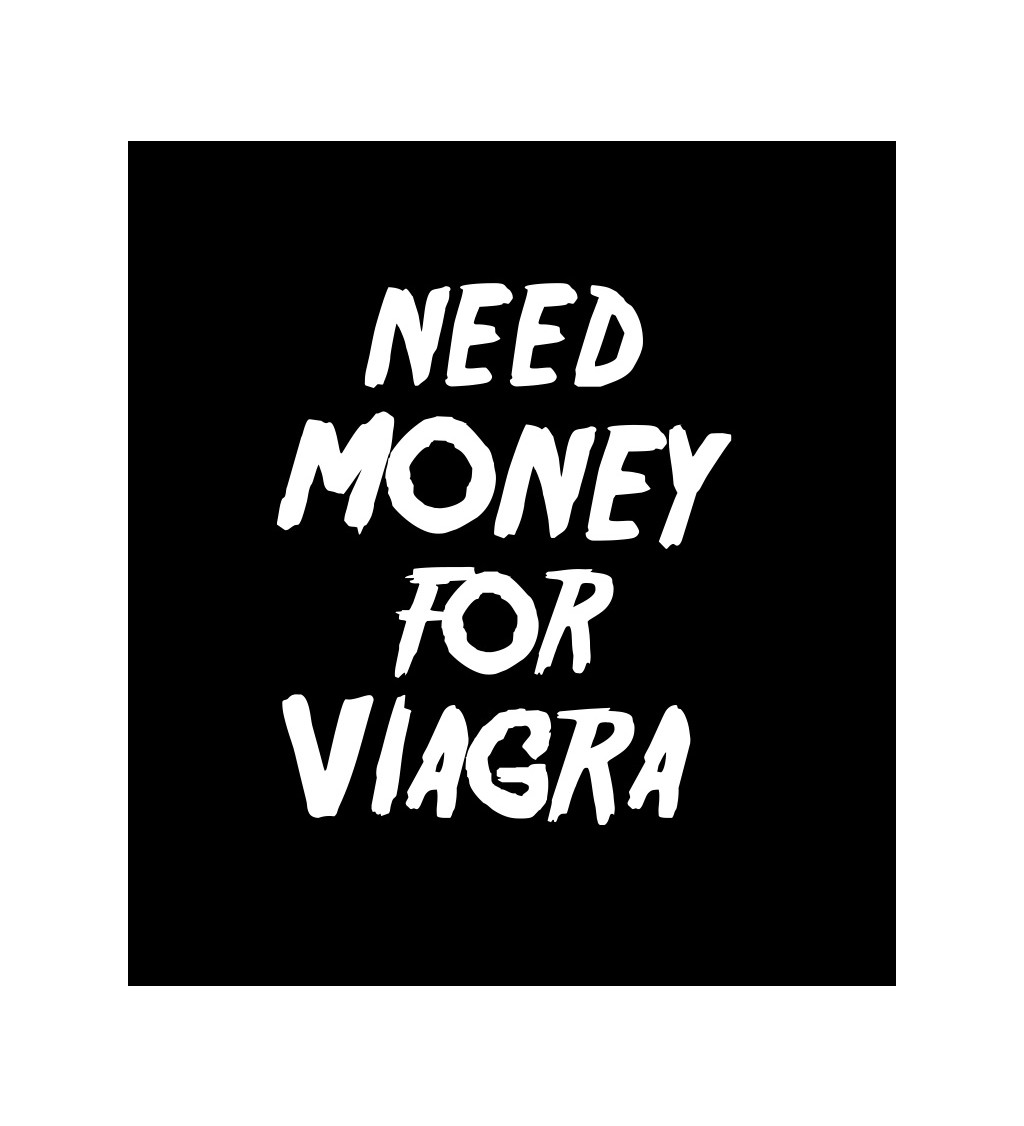 Dámské černé tričko – Need money for viagra