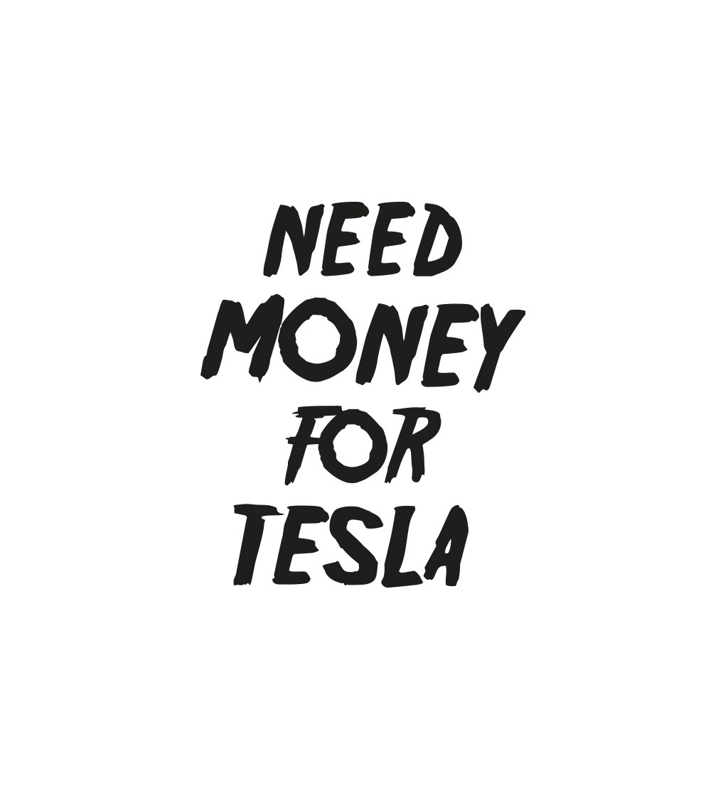 Dámské černé tričko – Need money for Tesla