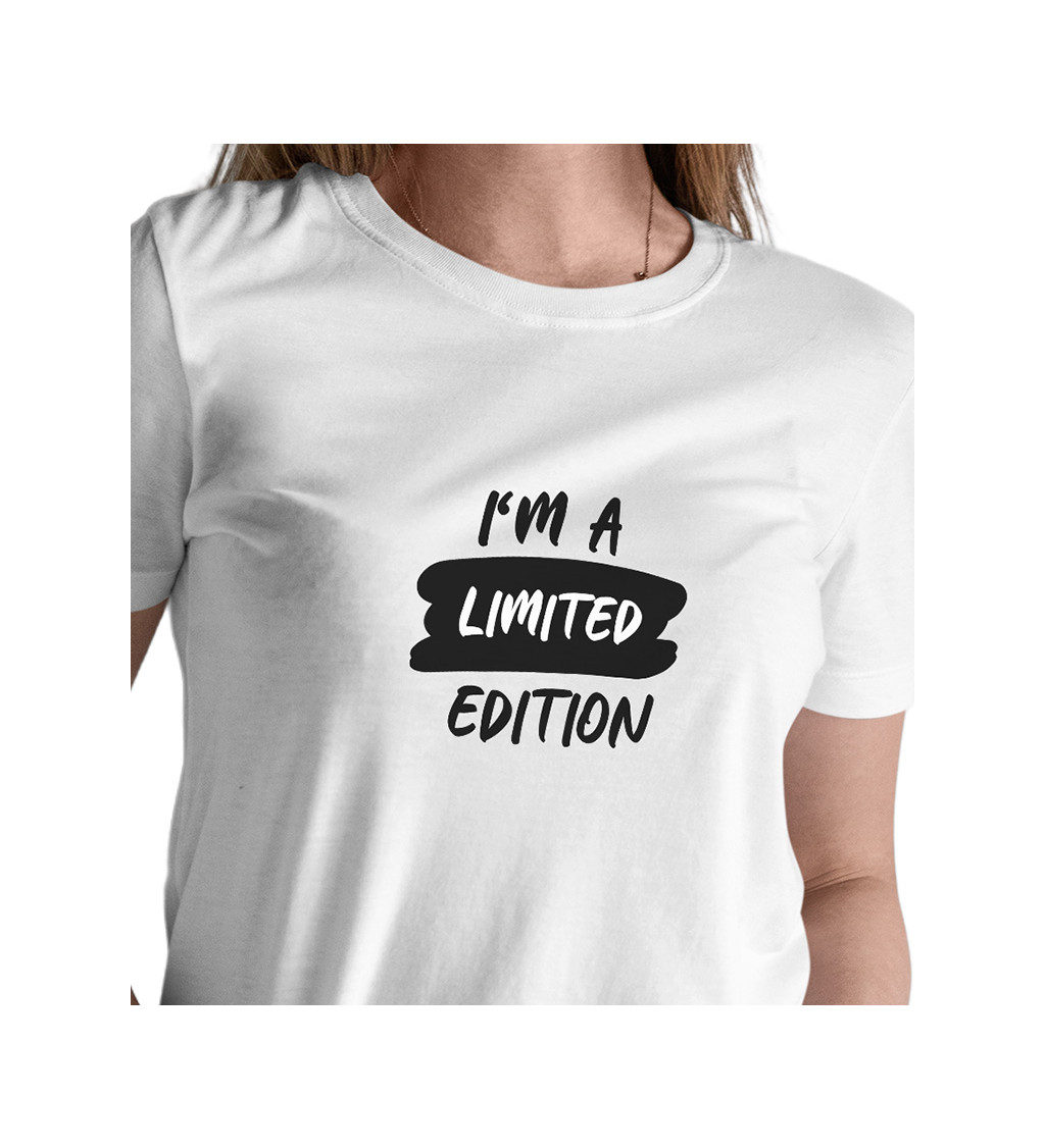 Dámské bílé tričko – I´m a limited edition