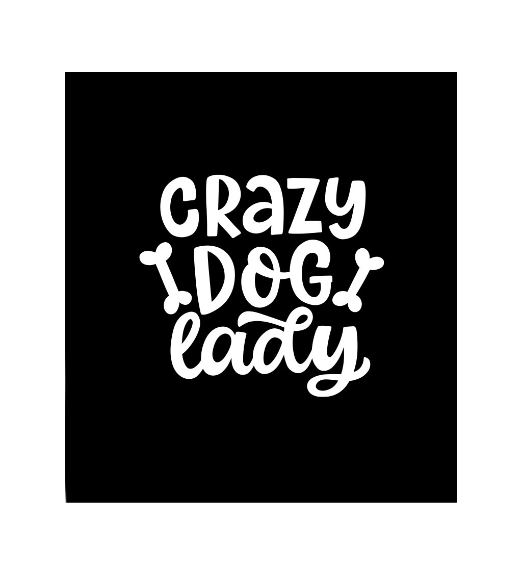 Dámské černé tričko – Crazy dog lady