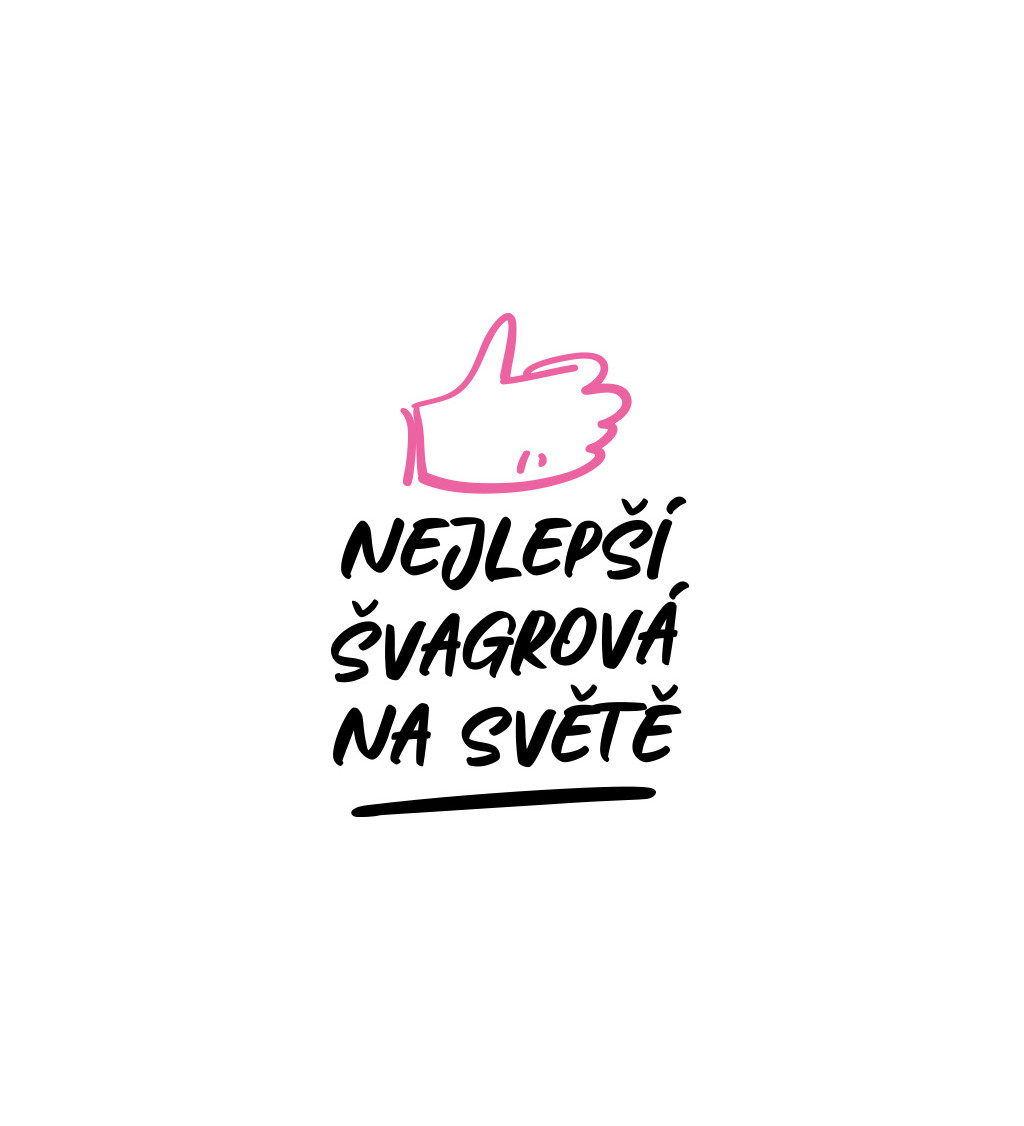 Dámské bílé tričko – Nejlepší švagrová na světě