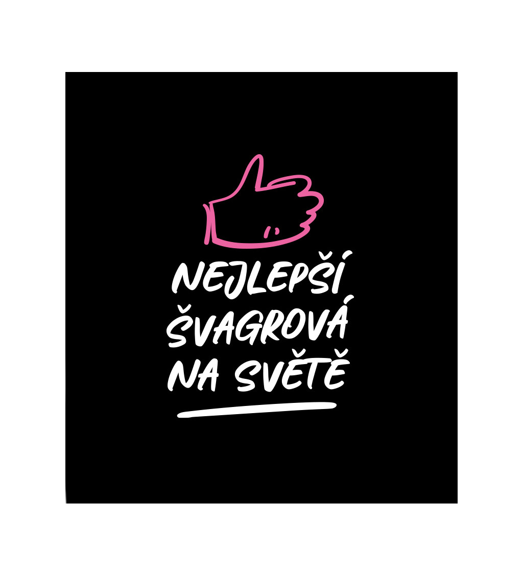 Dámské černé tričko – Nejlepší švagrová na světě