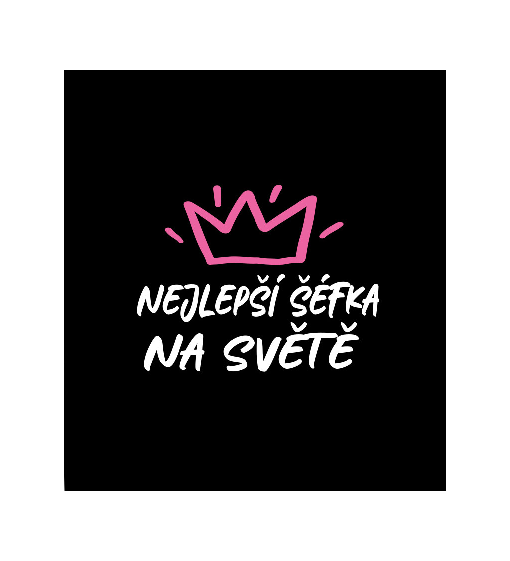 Dámské černé tričko – Nejlepší šéfka na světě