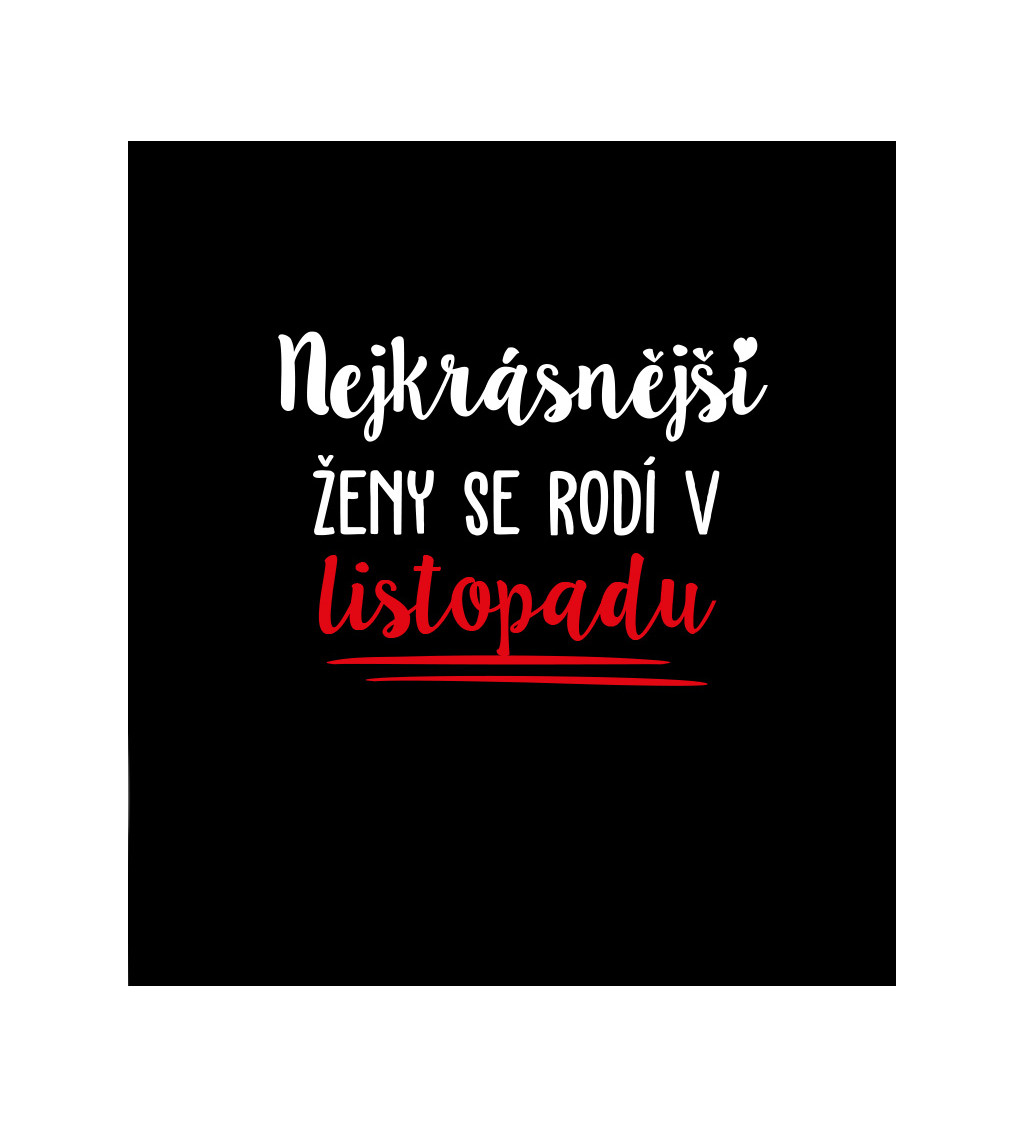 Dámské černé tričko – Nejkrásnější ženy se rodí v Listopadu