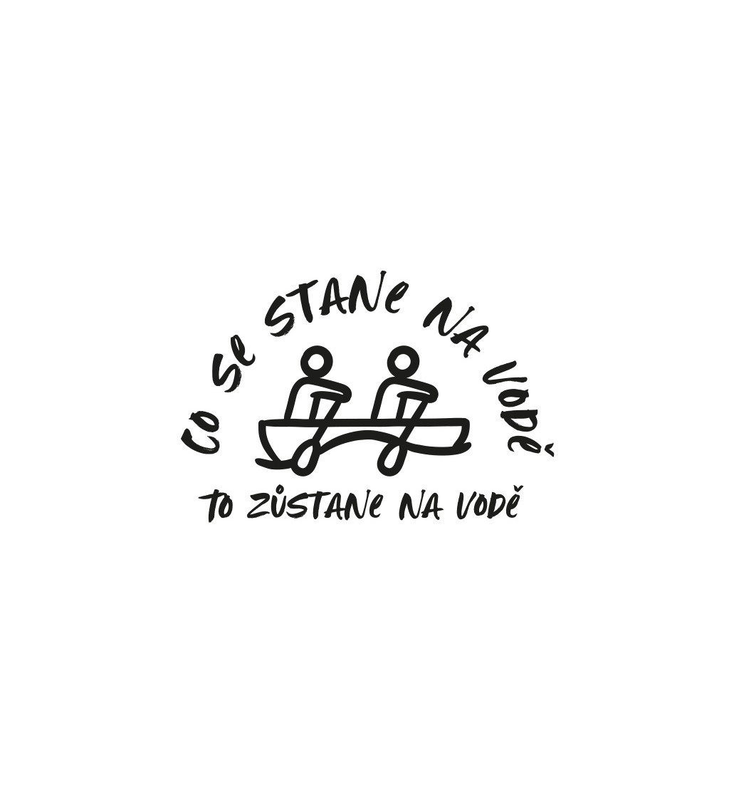 Dámské bílé tričko – Co se stane na vodě, to zůstane na vodě