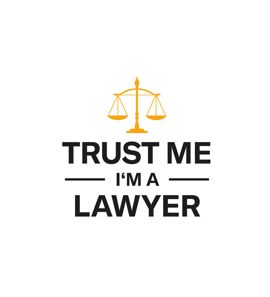 Dámské bílé tričko – Trust me I´m a lawyer