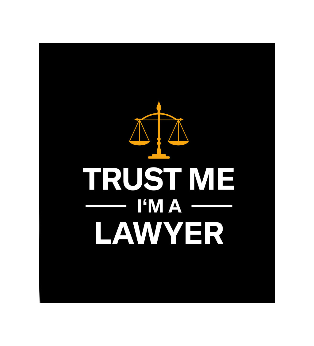 Dámské černé tričko – Trust me I´m a lawyer
