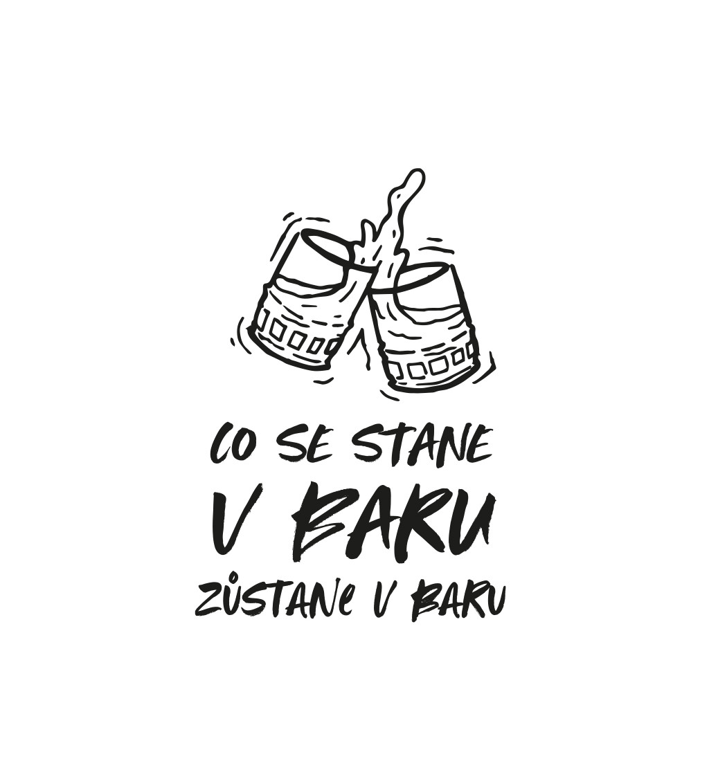 Pánské bílé tričko – Co se stane v baru, to zůstane v baru