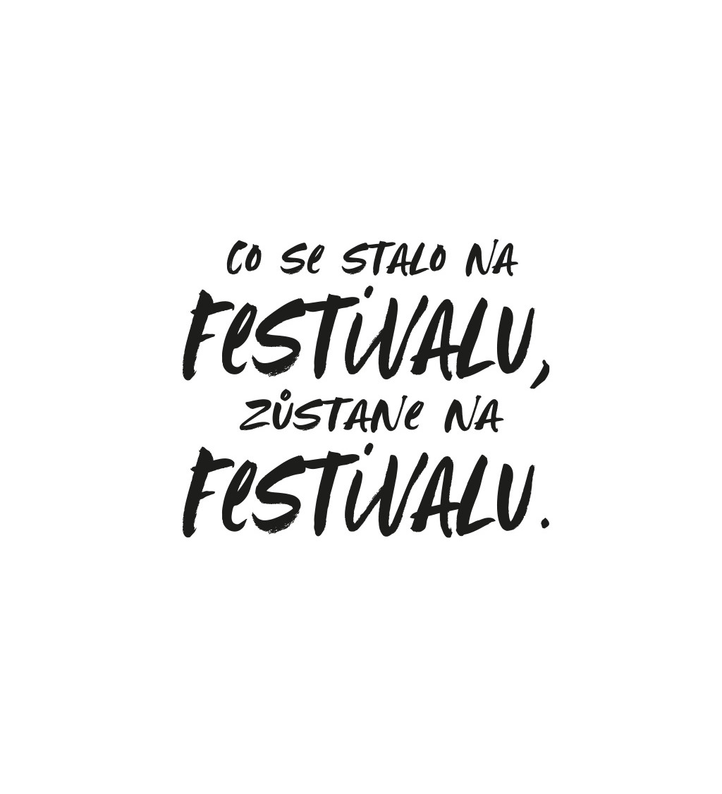 Dámské bílé tričko – Co se stane na festivalu