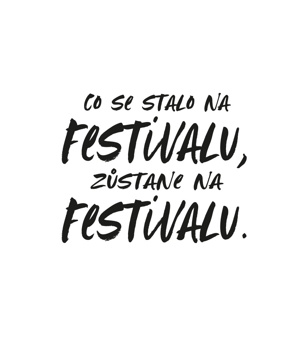 Pánské bílé tričko – Co se stane na festivalu