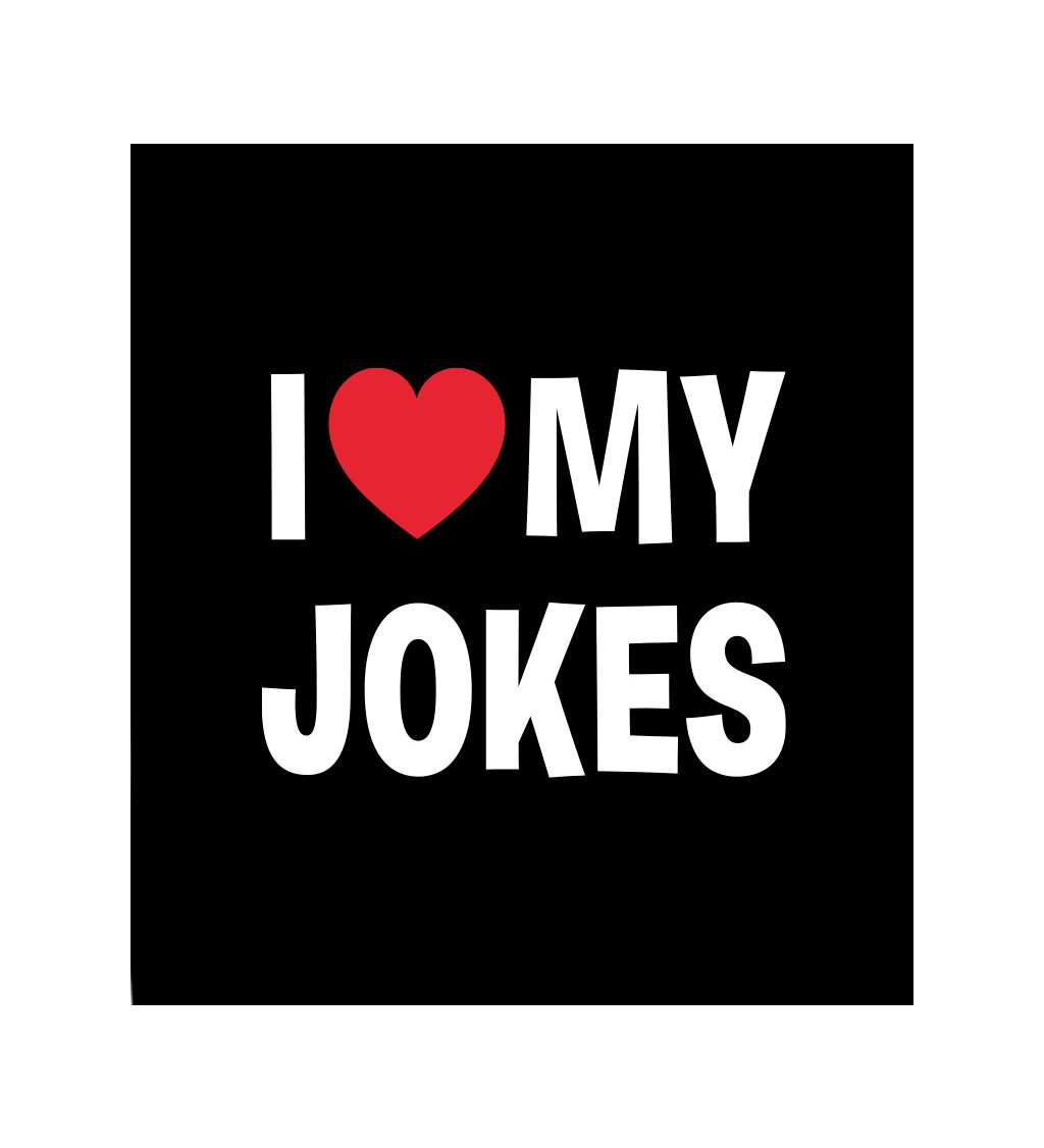 Dámské černé tričko – I love my jokes