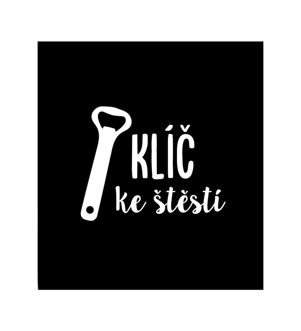 Dámské černé tričko – Klíč ke štěstí otvírák