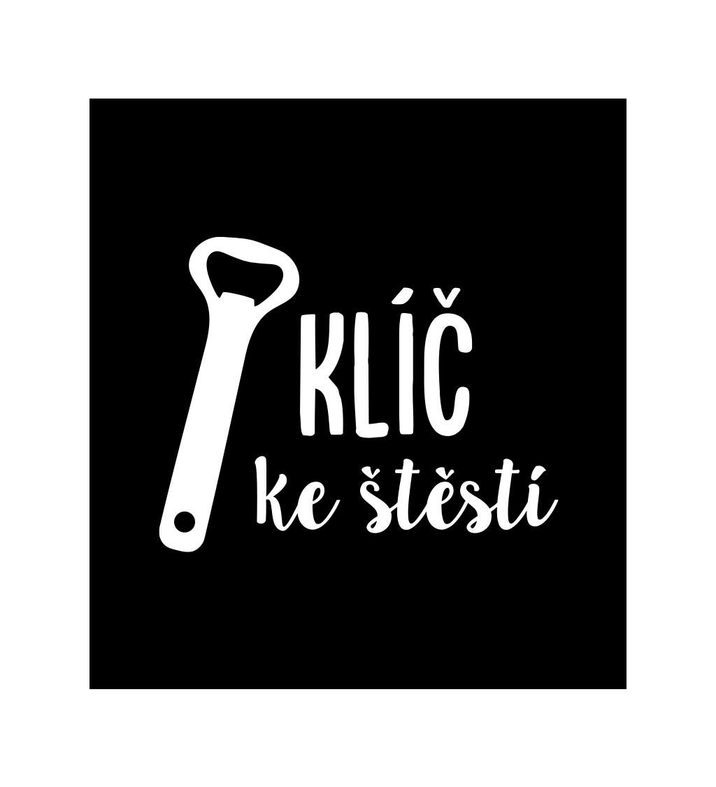 Pánské černé tričko – Klíč ke štěstí otvírák