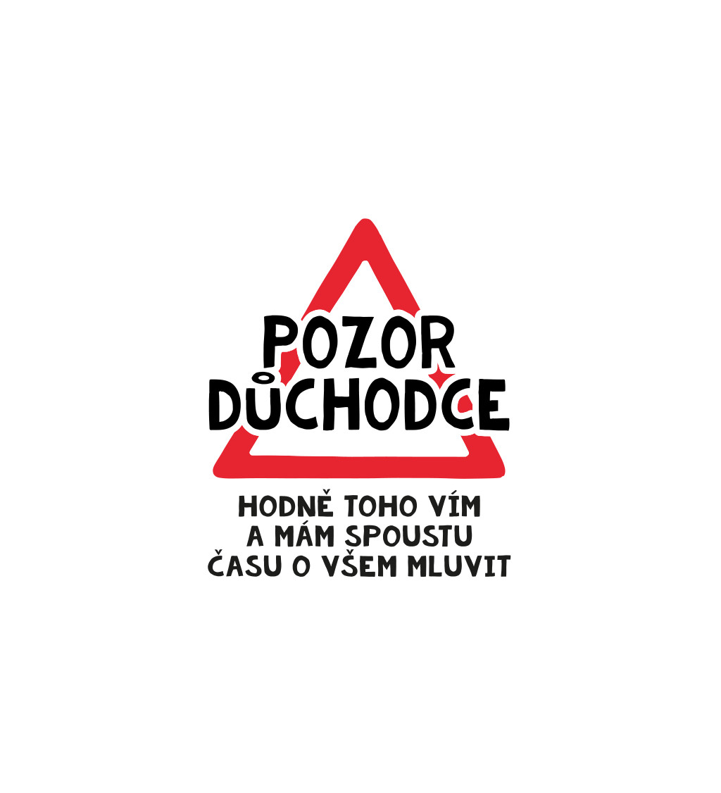 Dámské bílé tričko – Pozor důchodce