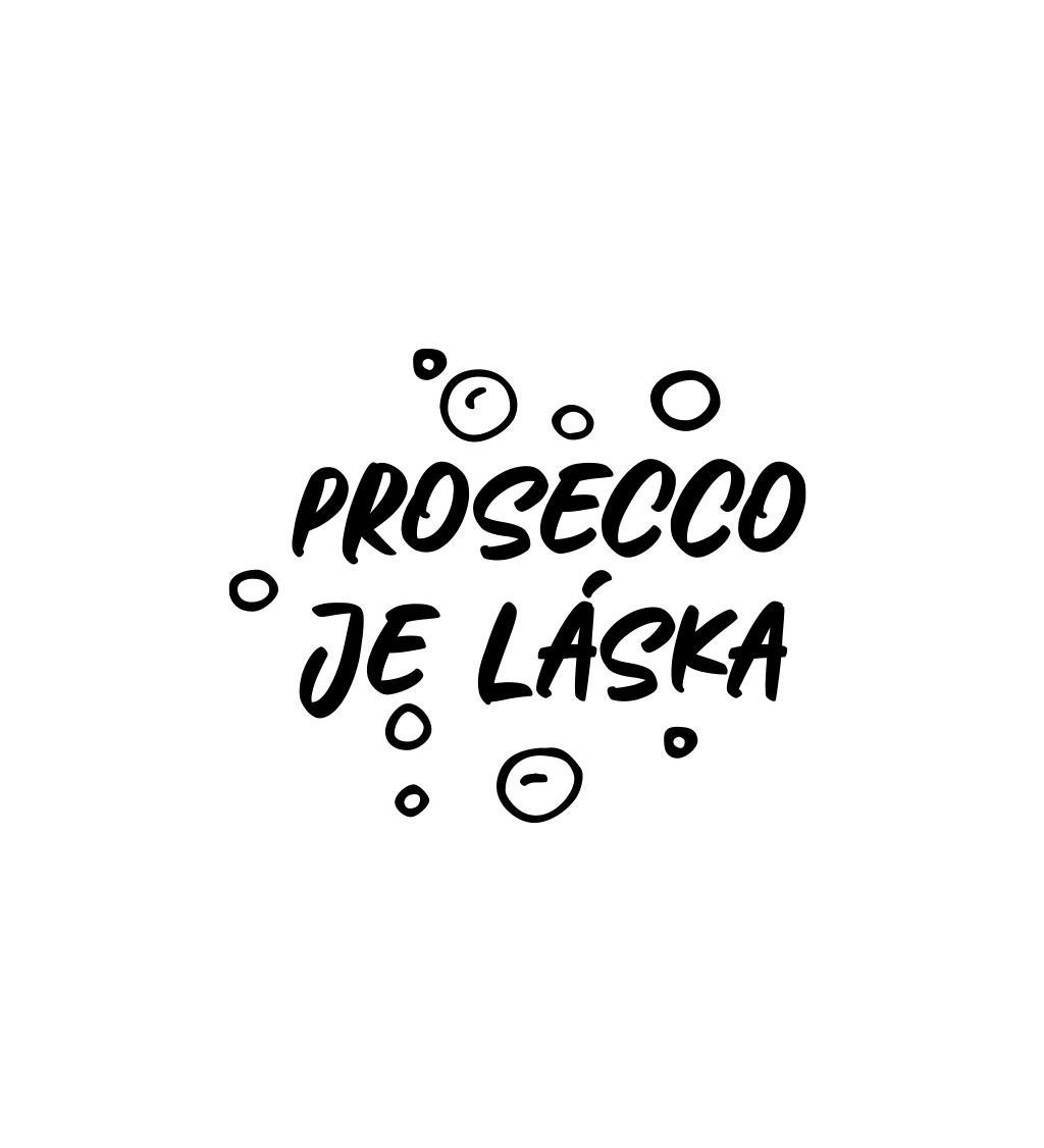 Pánské bílé tričko – Prosecco je láska