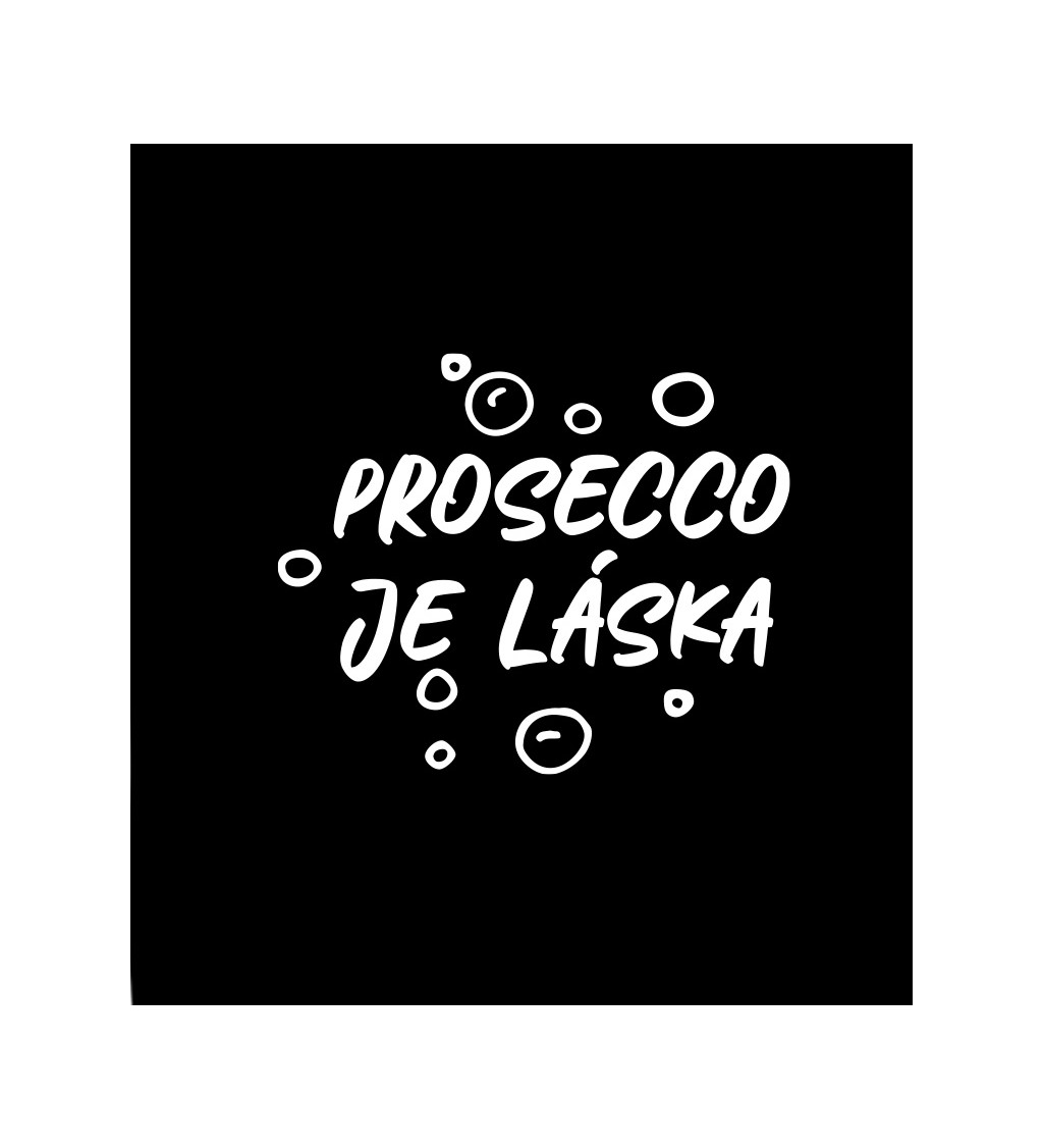 Dámské černé tričko – Prosecco je láska