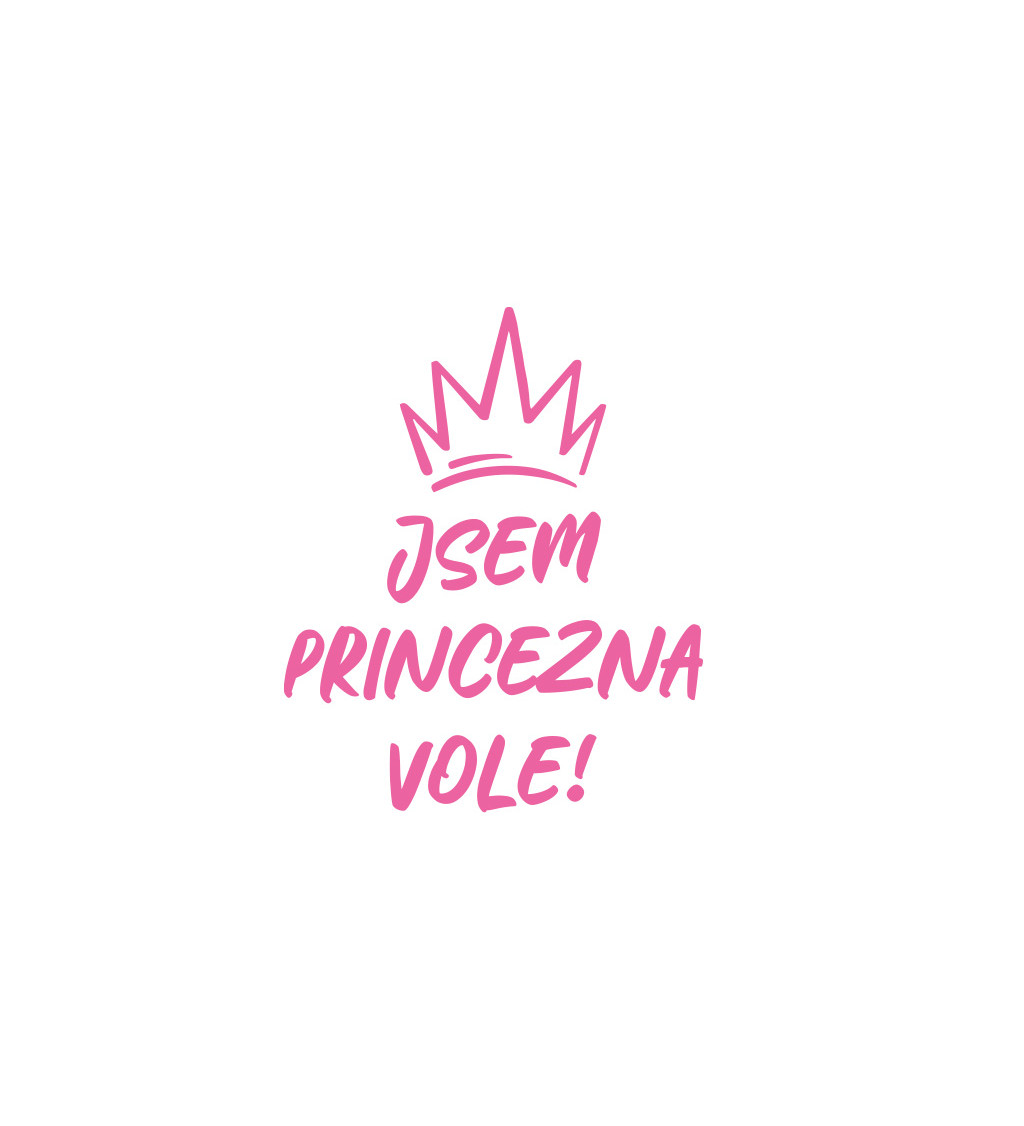 Dámské bílé tričko – Jsem princezna vole!