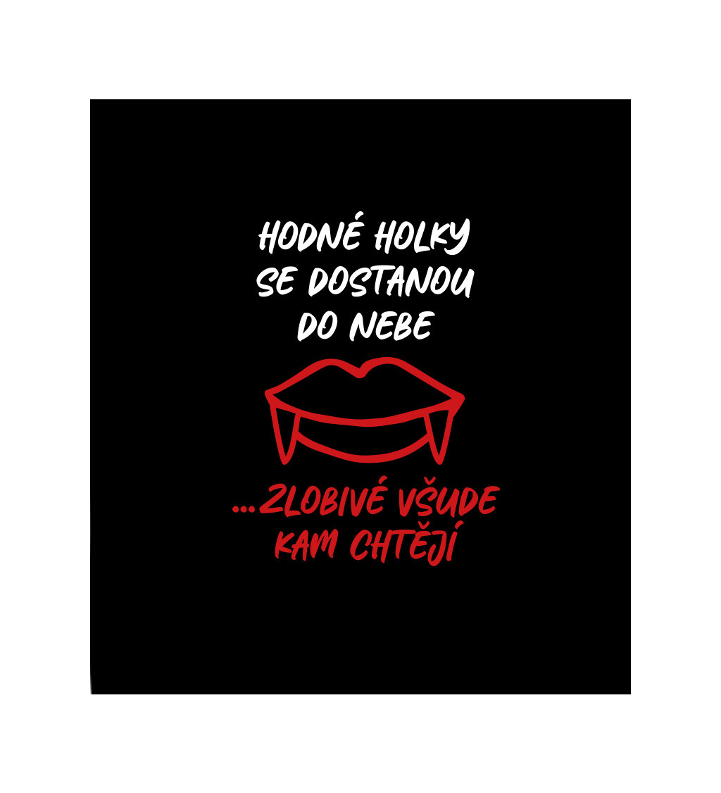 Dámské černé tričko – Hodné holky se dostanou do nebe