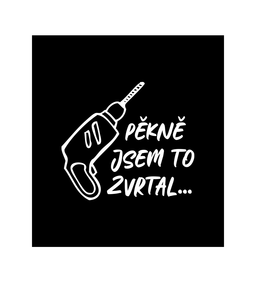 Pánské černé tričko – Pěkně jsem to zvrtal