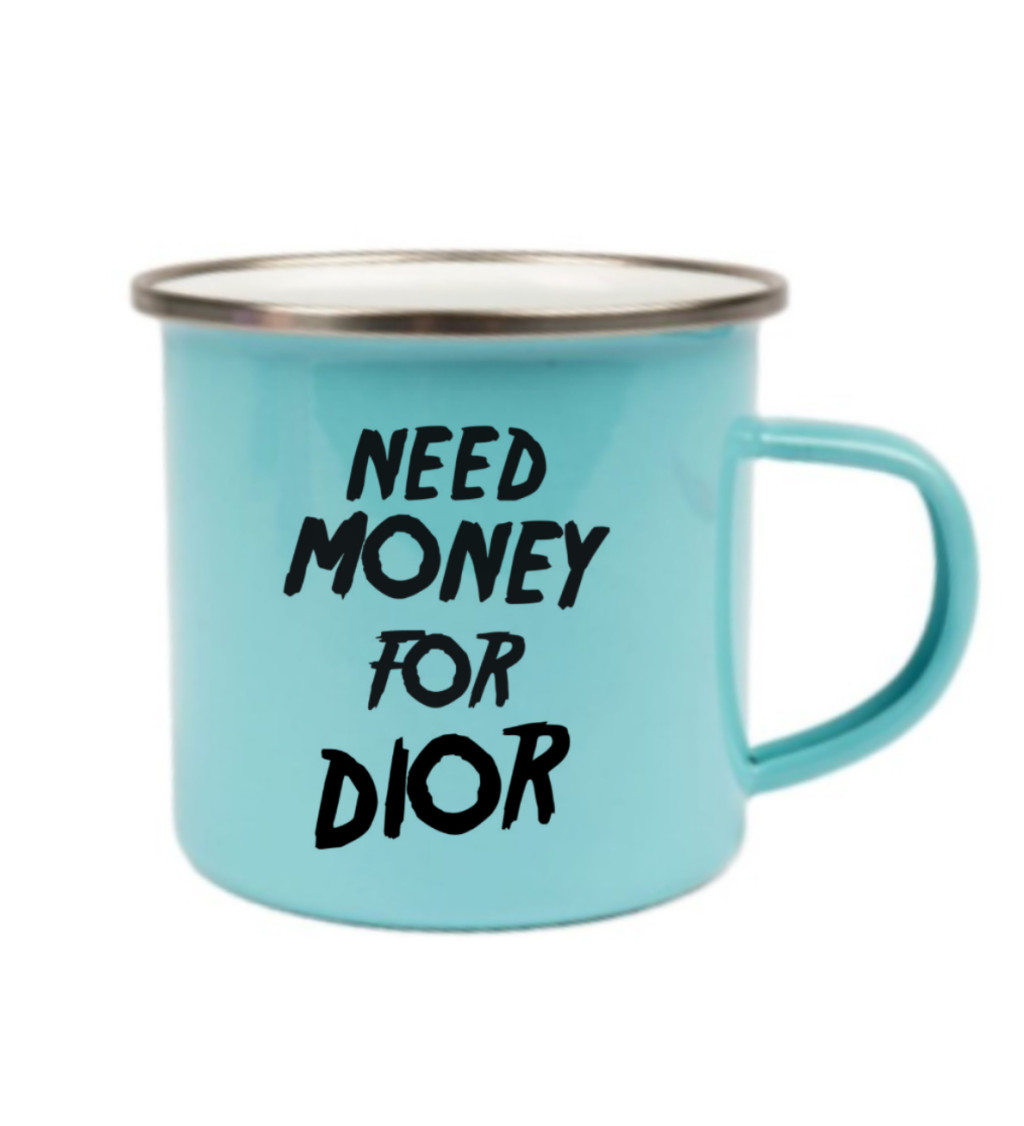Modrý plecháček: Need money for Dior