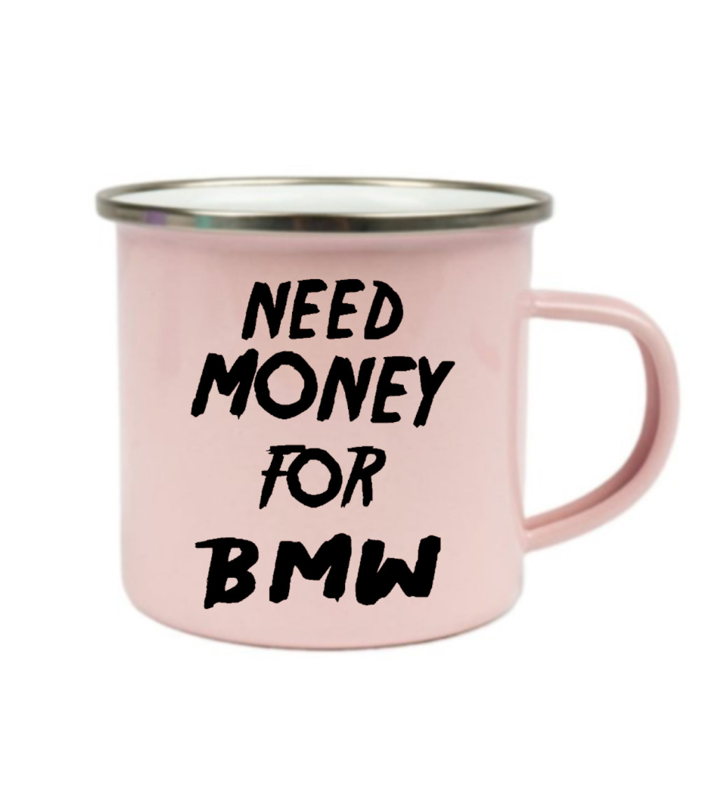 Plecháček růžový: Need money for BMW
