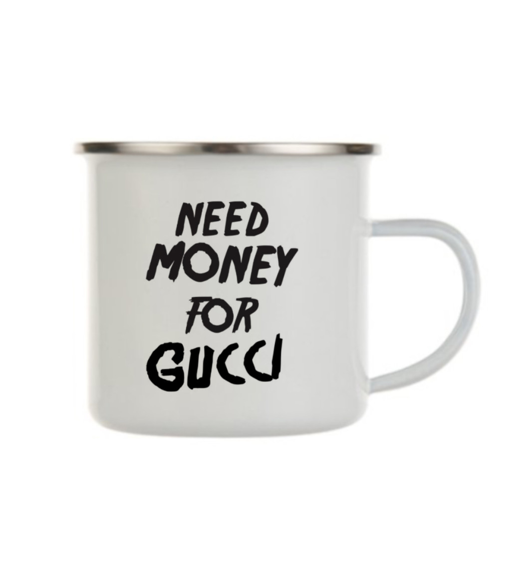 Bílý plecháček: Need money for Gucci