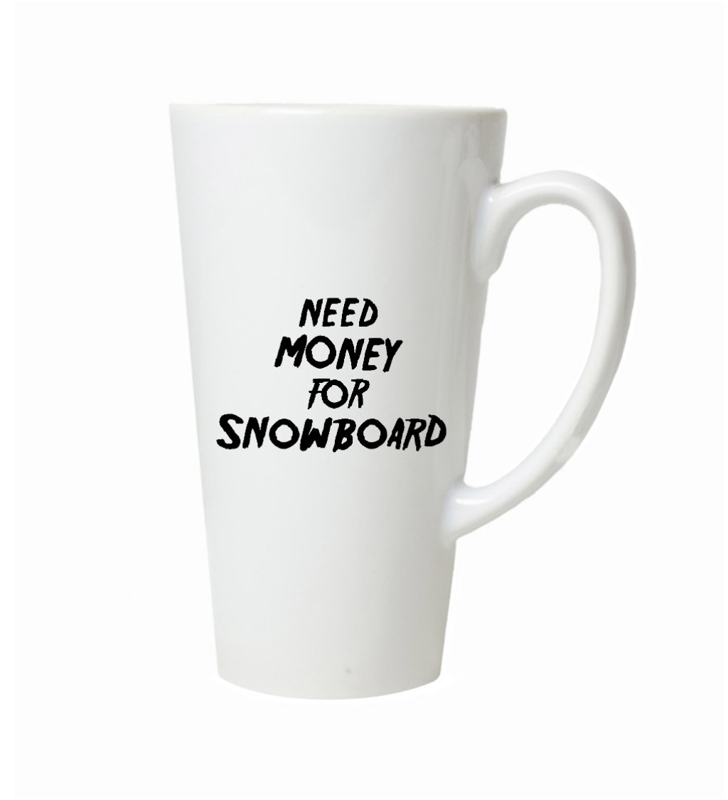 Hrnek na latte – Need money for snowboard