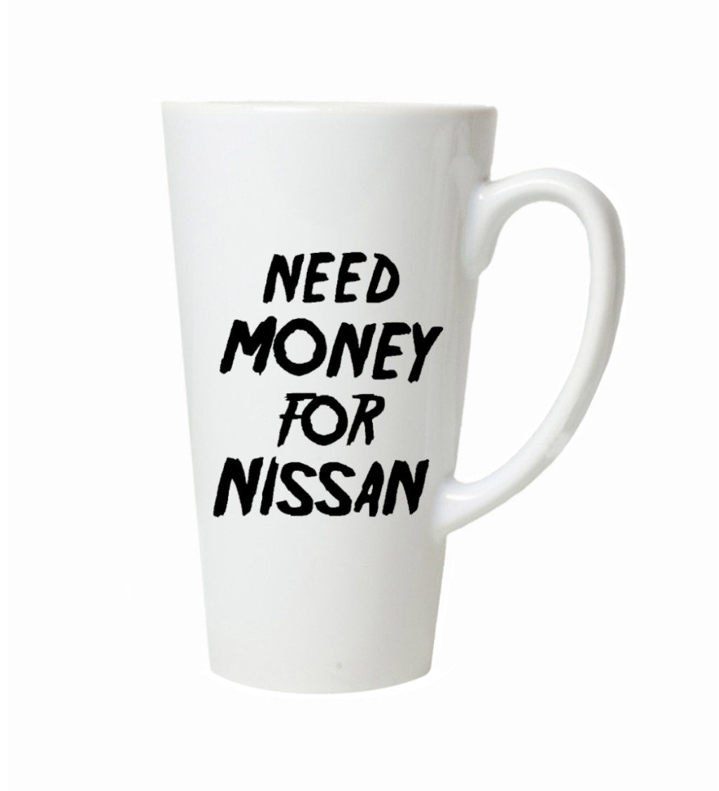 Hrnek na latte – Need money for nissan