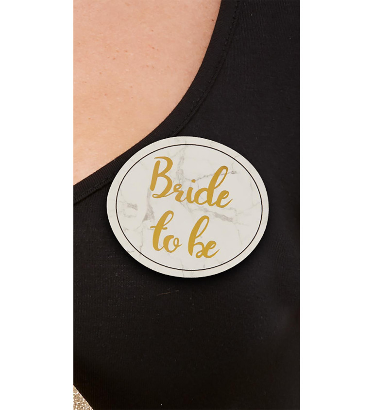 Bride to be placky