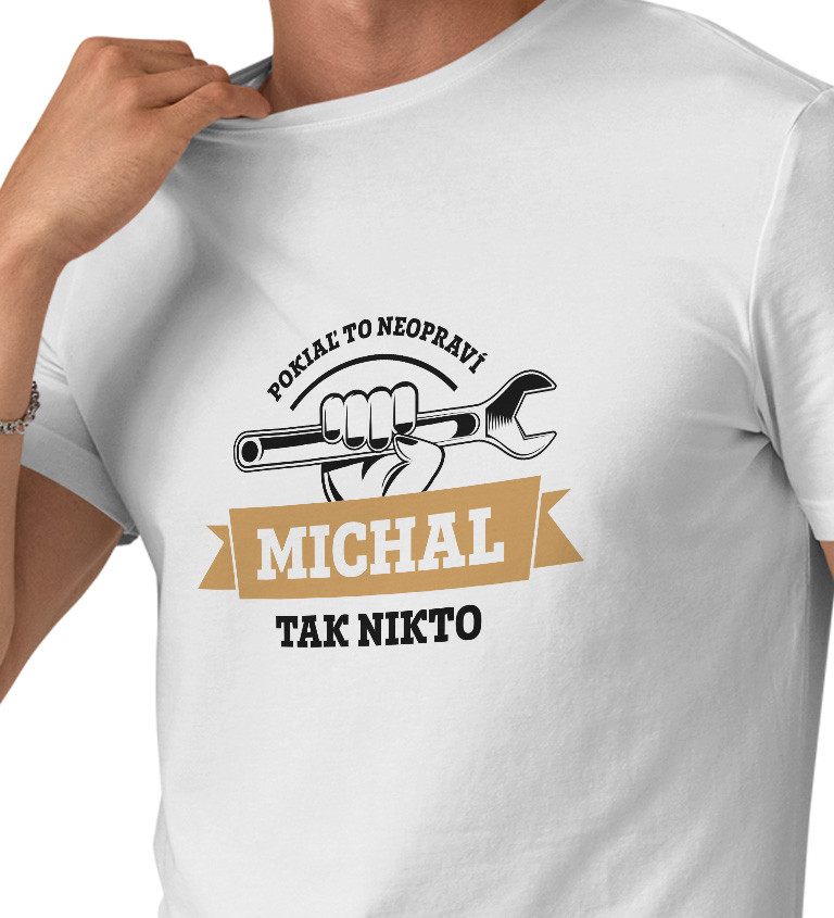 Pánské tričko bílé - Pokiaľ to neopraví Michal