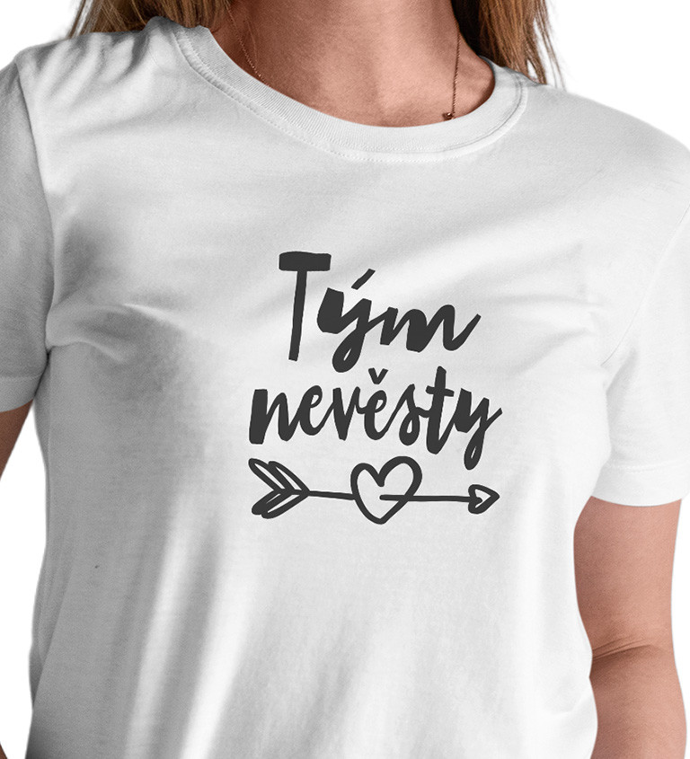 Dámské bílé tričko – Tým nevěsty