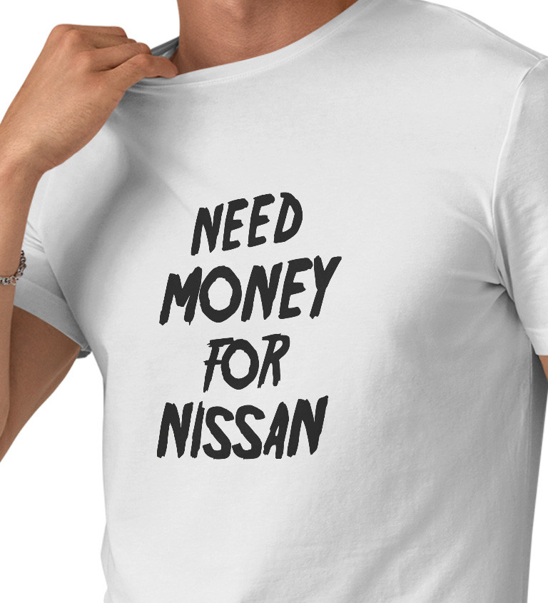 Pánské bílé tričko – Need money for Nissan