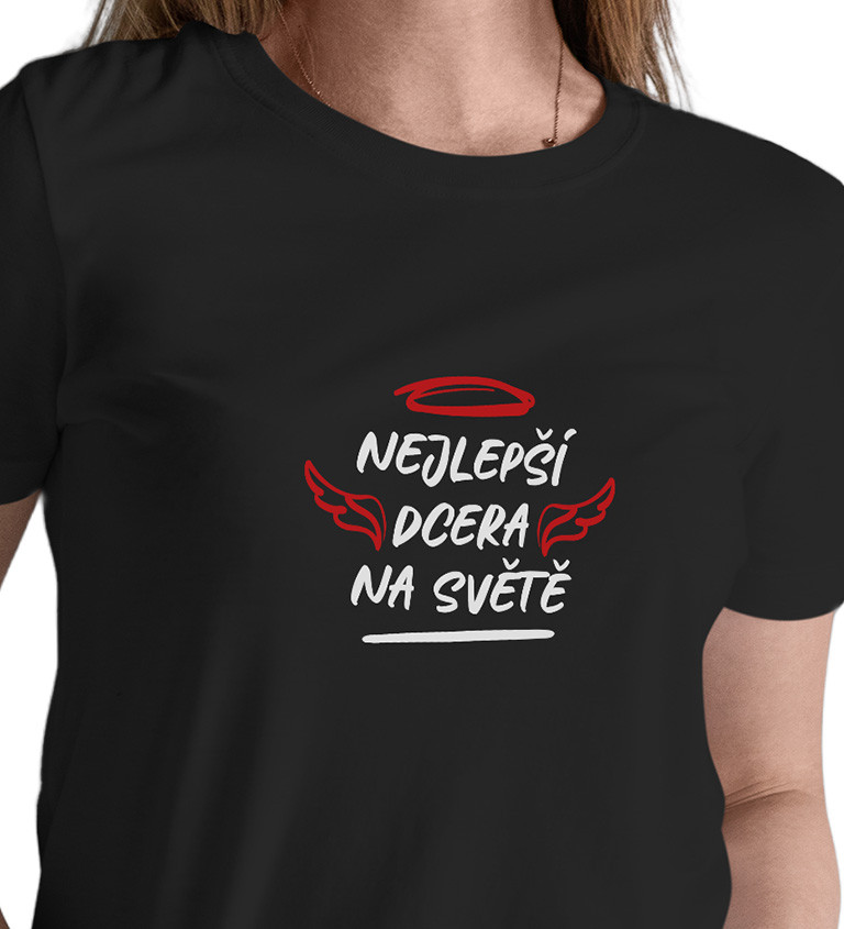 Dámské černé tričko – Nejlepší dcera na světě