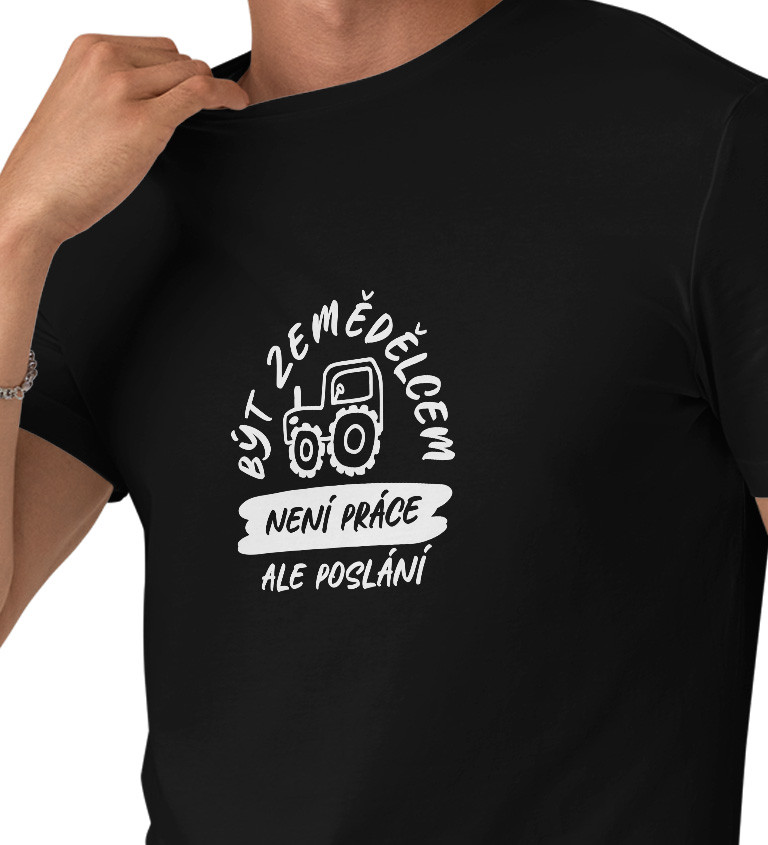 Pánské černé tričko – Být zemědělec není práce, ale poslání