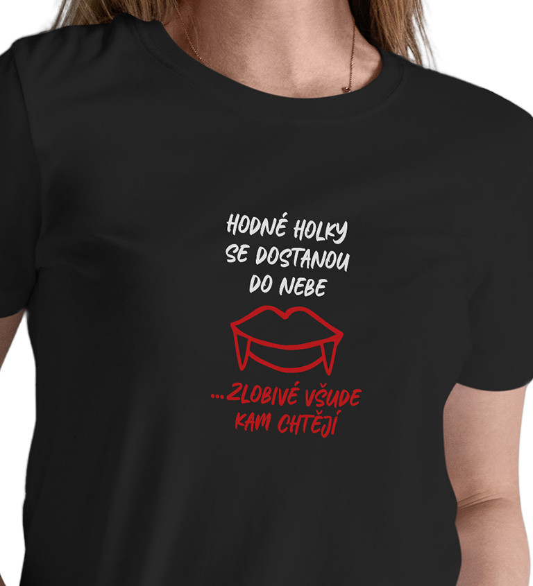 Dámské černé tričko – Hodné holky se dostanou do nebe