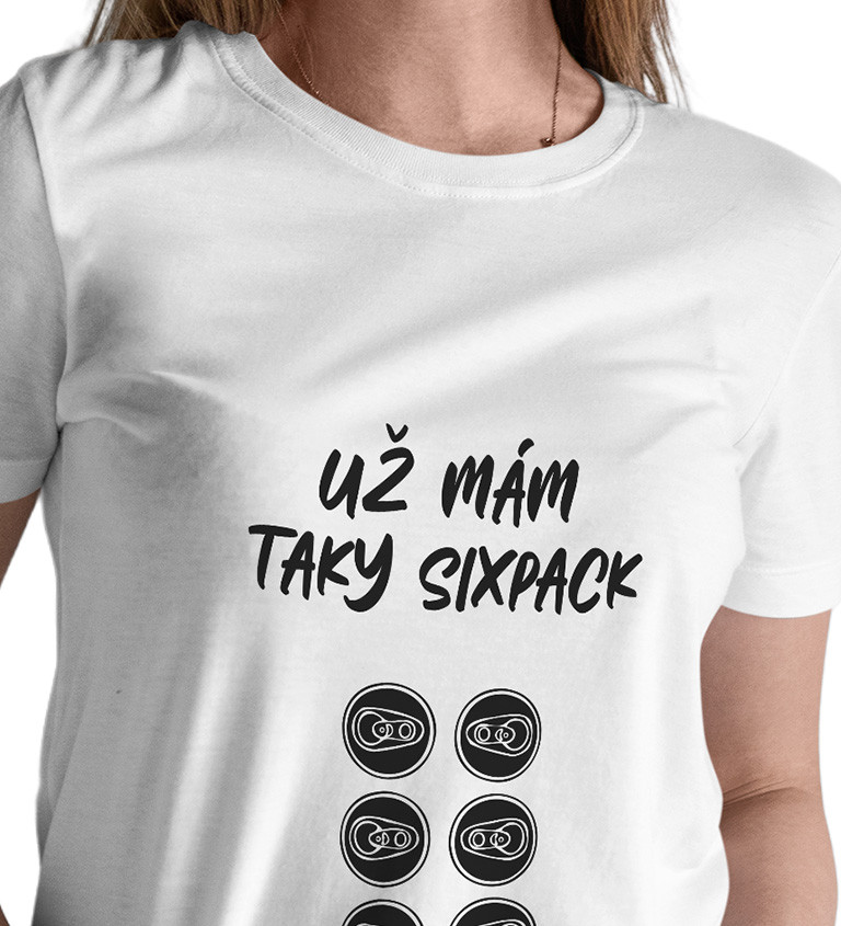 Dámské bílé tričko – Už mám taky sixpack