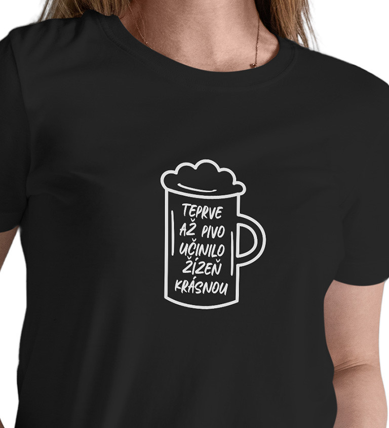 Dámské černé tričko – Teprve až pivo učinilo žízeň krásnou