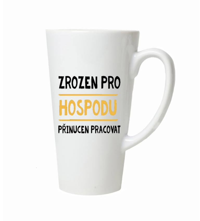 Hrnek na latte – Zrozen pro hospodu
