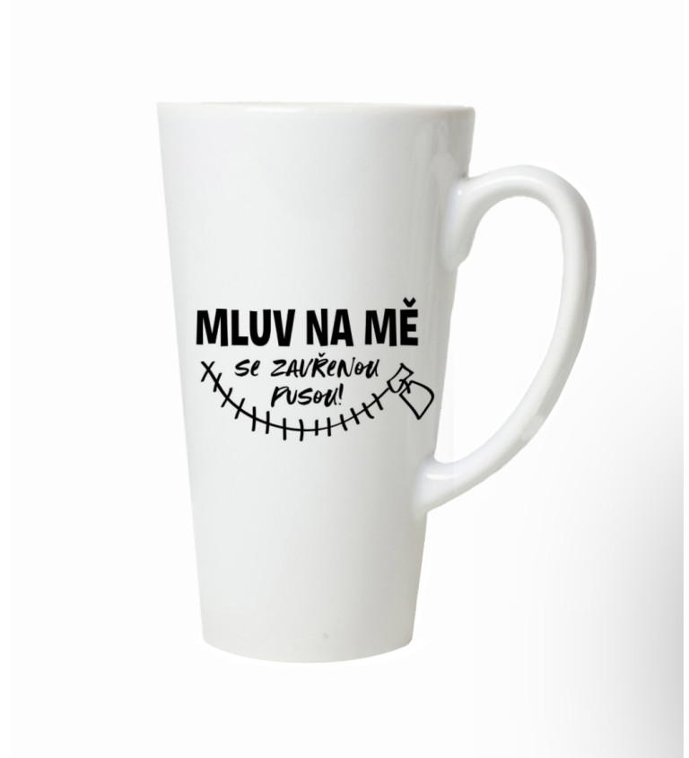 Hrnek na latte – Mluv na mě se zavřenou pusou